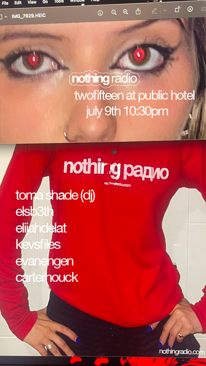 Nothing Radio at Public Hotel 7/9/26