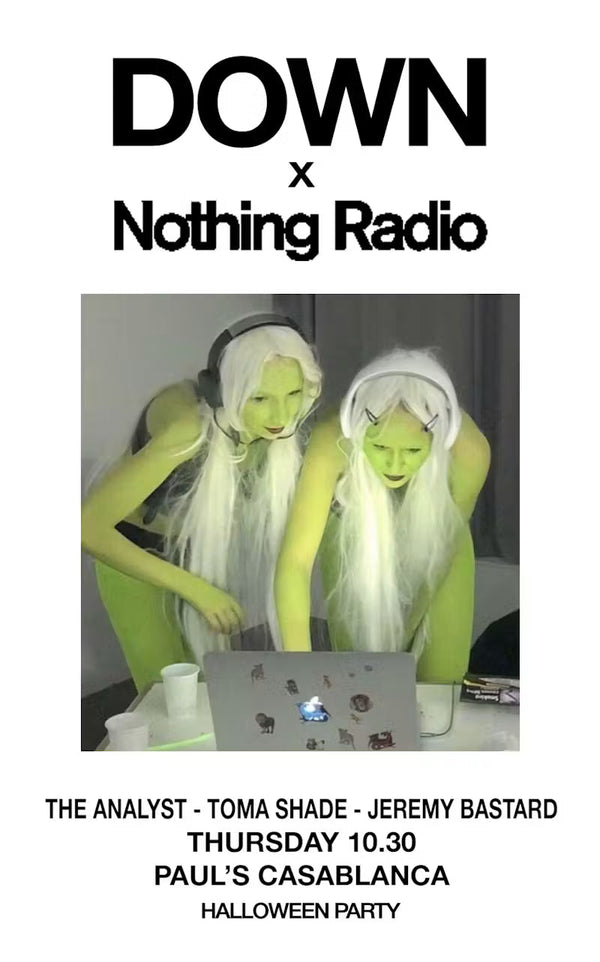 Nothing Radio x Down: Halloween