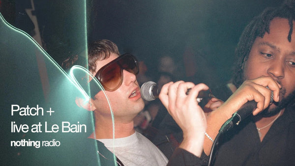 Patch + Live at Le Bain
