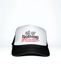 All or Nothing Hat