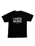 I Hate Music Shirt